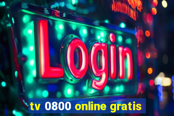 tv 0800 online gratis